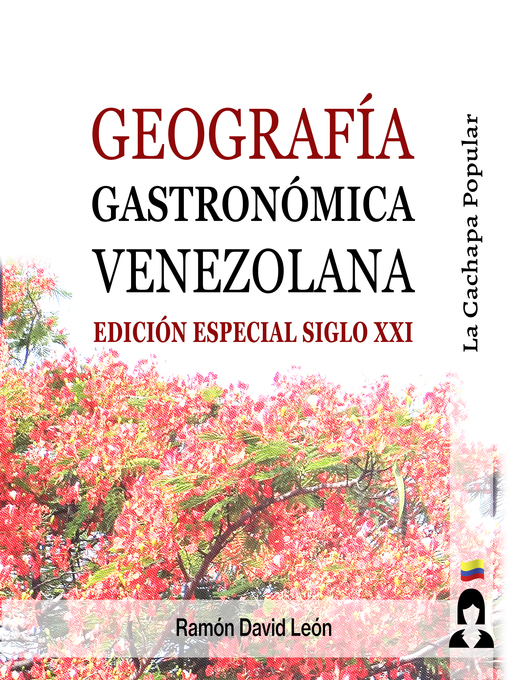 Title details for Geografía Gastronómica Venezolana by Ramón David León - Available